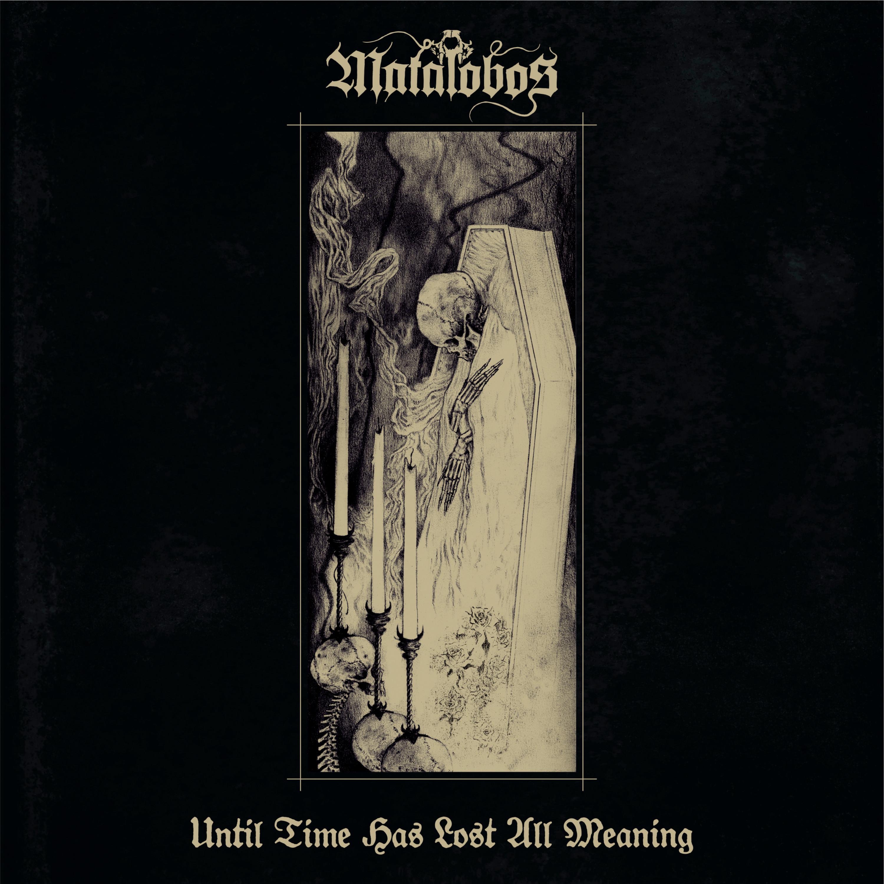 Matalobos - Of Ghosts And Yearning