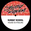 House Is A Feeling