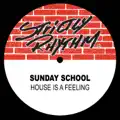 House Is A Feeling