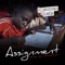 Assignment - Dj Consequence & Olamide lyrics