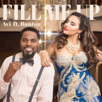 Fill Me Up (feat. Banton) - Single - Avi