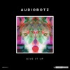 AUDIOBOTZ (FL) - Give It Up