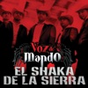 Voz de Mando - El Shaka de la Sierra