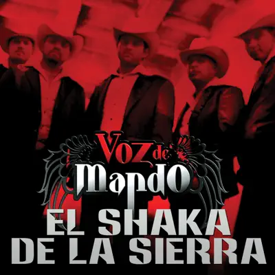 El Shaka de la Sierra - Single - Voz De Mando