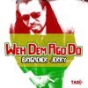 Weh Dem Ago Do - Single