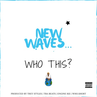 New Waves. Who This? - EP