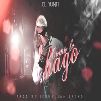 Como Le Hago - Single - El Yunti
