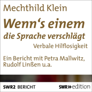 Wenn's einem die Sprache verschlägt: Verbale Hilflosigkeit