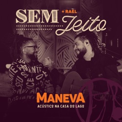 Maneva - Sem Jeito