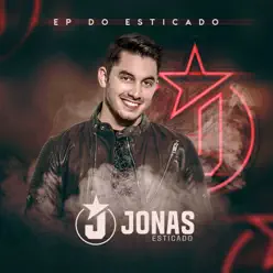 EP do Esticado - EP - Jonas Esticado