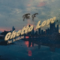Ghetto Love - Single - The F