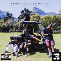 Enquanto Você Dormia (feat. Cleiton Oliveira, Sos, Peu CanetaBeats, Quil & Zé Vitor) - Single - UCLÃ