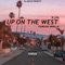 Up on the West (feat. Foreign Skrilla) - B Lihl lyrics