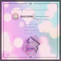 Better Future (Liva K Remix) — Nikos Kaponis