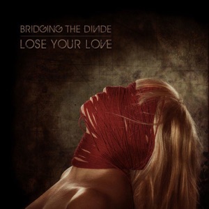 Lose Your Love