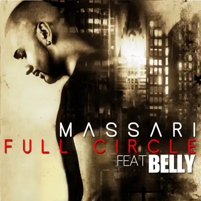 Full Circle (feat. Belly) - Single - Massari