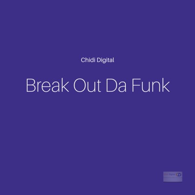 Break Out Da Funk - Single