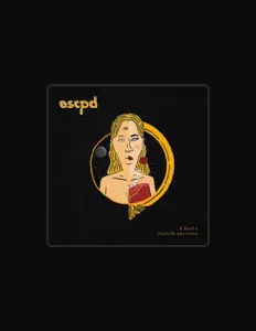 Escpd सुनें, म्यूज़िक वीडियो देखें, बायो पढ़ें, दौरे की तारीखें और बहुत कुछ देखें!