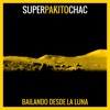 Super Pakito Chac