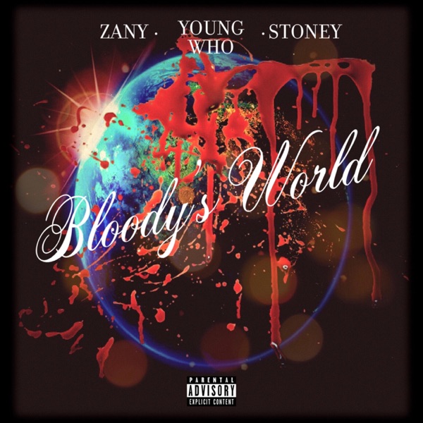 Bloody's World (feat. Zany & Stoney)