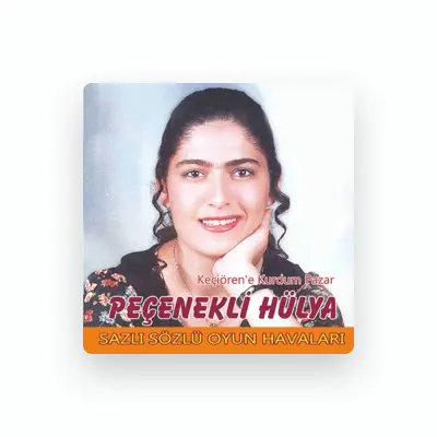 Listen to Peçenekli Hülya, watch music videos, read bio, see tour dates & more!