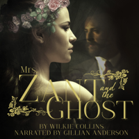 Wilkie Collins - Mrs. Zant and the Ghost (Unabridged) artwork