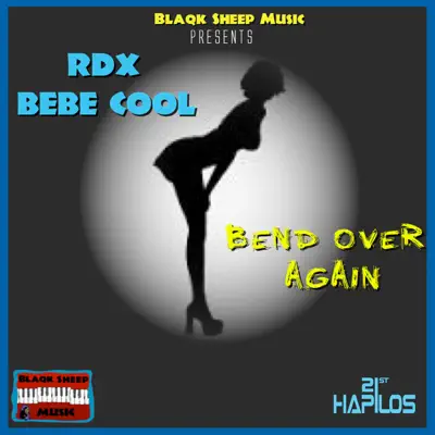 Bend over Again (feat. Bebe Cool) - Single - RDX