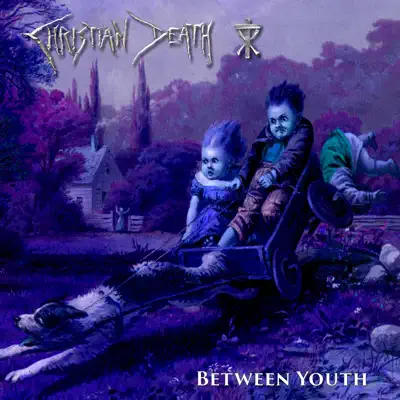 Between Youth - Single - Christian Death