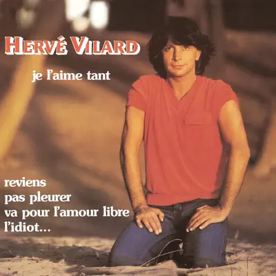 Je l'aime tant - Hervé Vilard