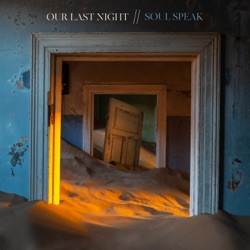 Our Last Night - Soul Speak