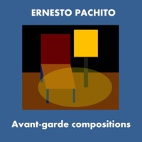 Avant-Garde Compositions - Ernesto Pachito
