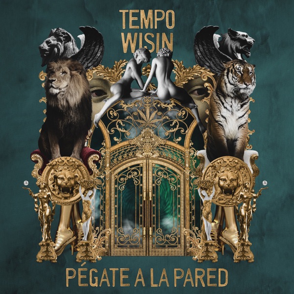 Pégate a la Pared (feat. Wisin) - Single - Tempo