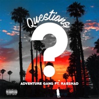 Questions (feat. Raeshad) - Single - Adventure Gang