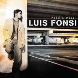 Paso a Paso - Luis Fonsi