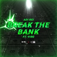 Break the Bank (feat. Virg) - Single - Adi Rei