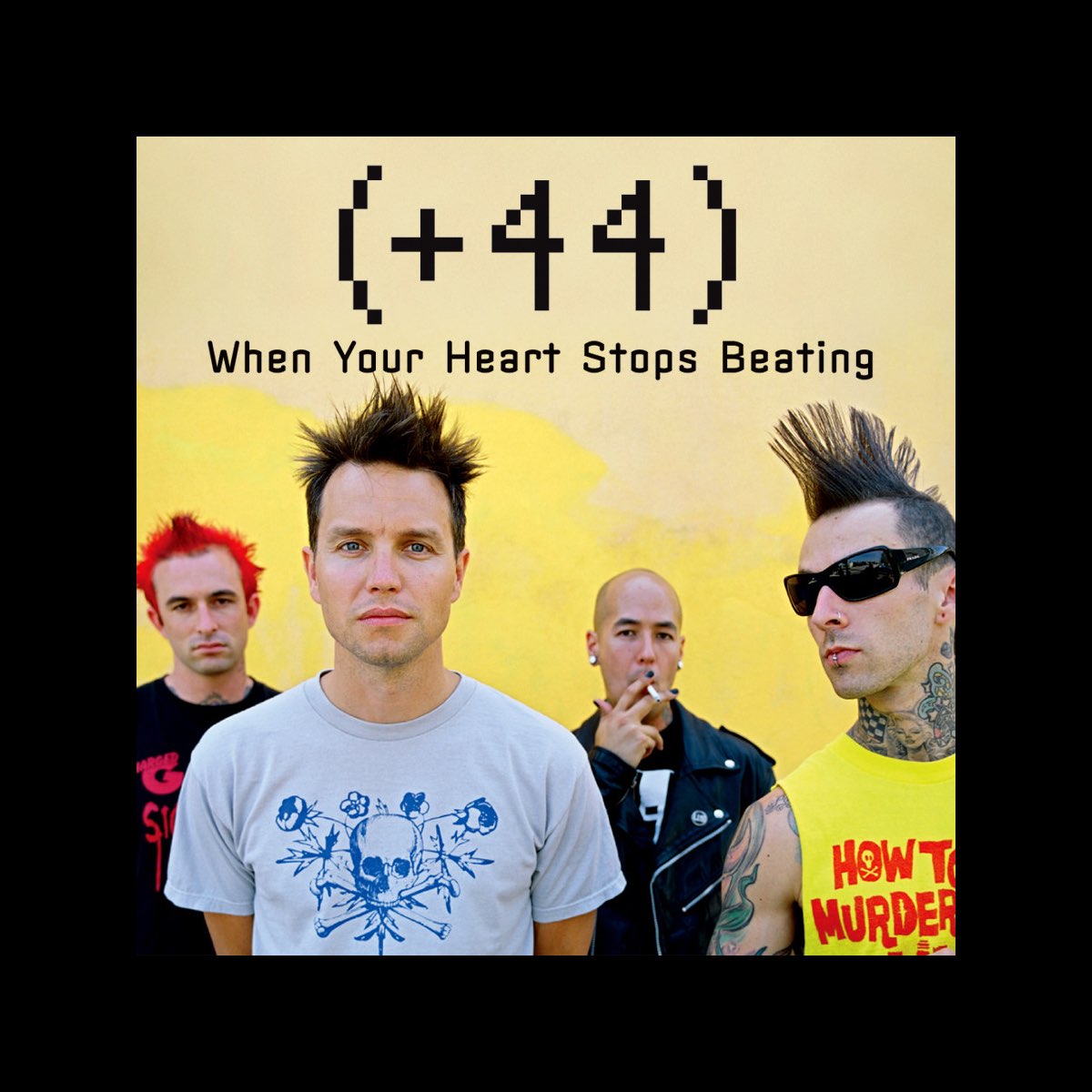When Your Heart Stops Beating - Single - Album by +44 - Apple Music