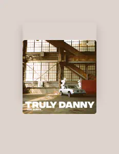 Escucha a Truly Danny, mira videos musicales, lee su biografía, consulta las fechas de las gira y más.