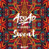 Sweat - Single - DJ Assad & Laurell