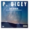 What Are You Hiding (feat. Jamillions) - P. Dicey lyrics