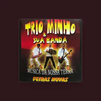 Listen to Trio Minho & Sua Banda, watch music videos, read bio, see tour dates & more!