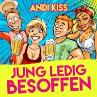 Jung ledig besoffen