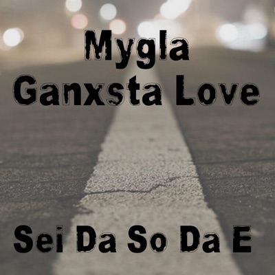 Sei Da So Da E (feat. Ganxsta Love) - Single