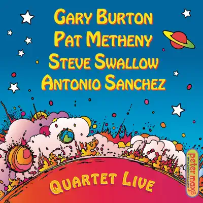Gary Burton, Pat Metheny, Steve Swallow & Antonio Sanchez: Quartet Live! - Gary Burton