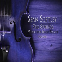 Feis Strings: Music for Irish Dance, Vol. 1 by Sean Softley on Apple Music