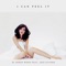 I Can Feel It (feat. Jess Glynne) - DJ Serge Wood lyrics