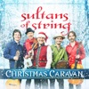 Sultans of String - Happy Xmas (War Is Over) (feat. Ruben Blades & Luba Mason)