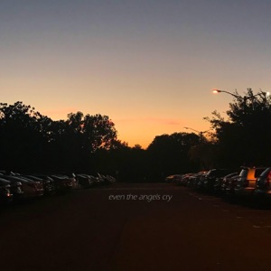 Even the Angels Cry - Single
