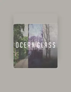 Listen to Ocean Glass, watch music videos, read bio, see tour dates & more!