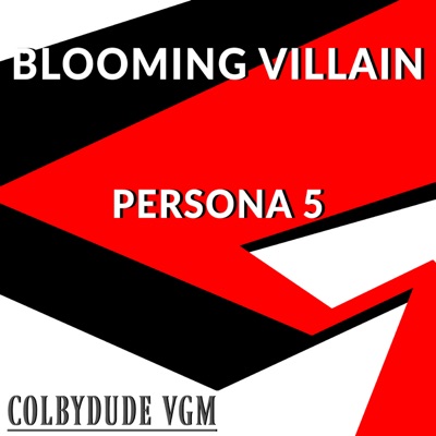 Blooming Villain (From "Persona 5") - Single