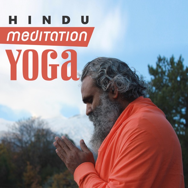 Hindu Meditation Yoga: Calming Oriental Music for Spiritual Journey, Om Mantra, Self-Healing, Peace & Harmony, Awaken Your Energy